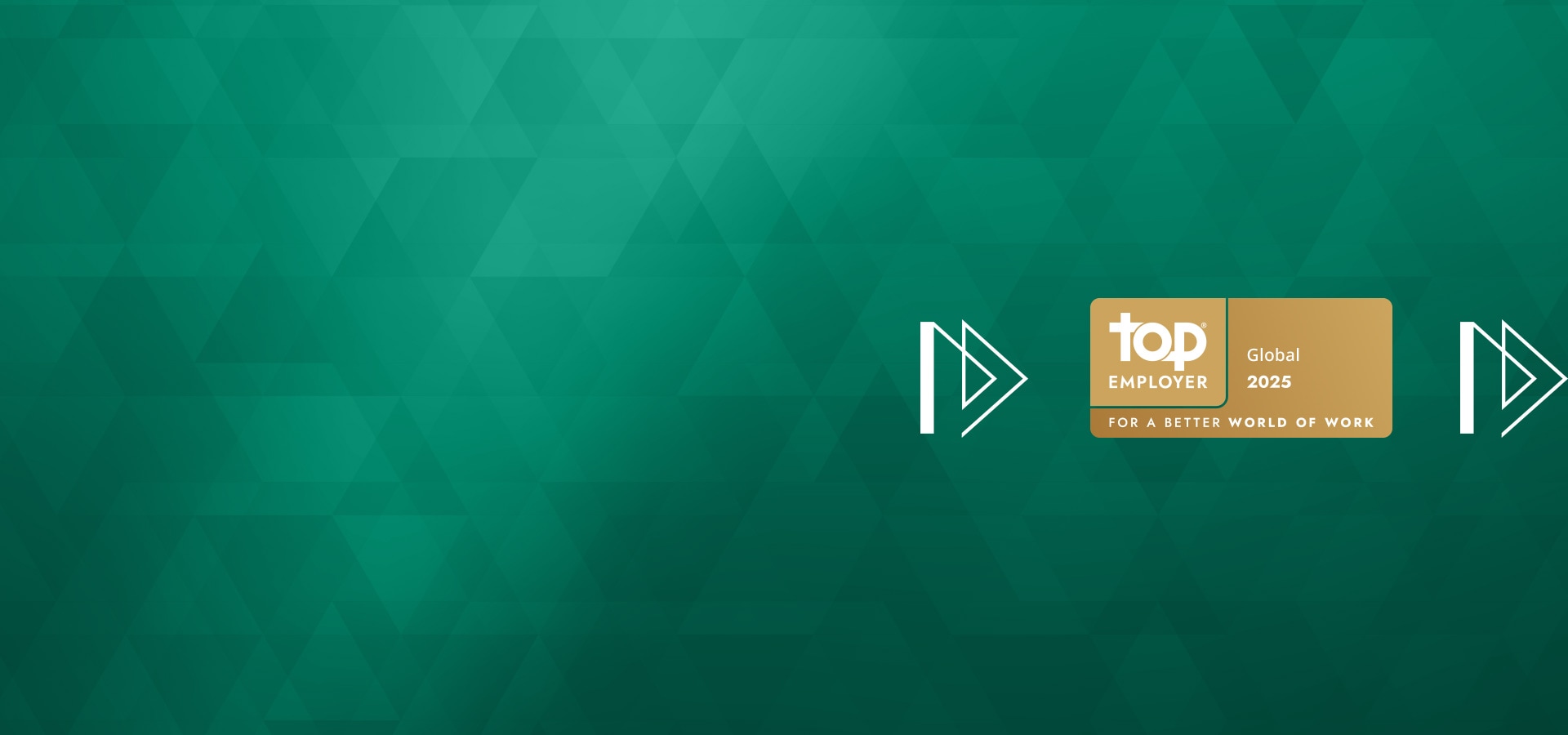 We are a globally certified Top Employer 2025 for the fifth consecutive year.